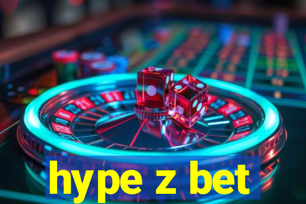 hype z bet